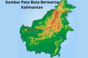 Gambar Peta Buta Berwarna Kalimantan